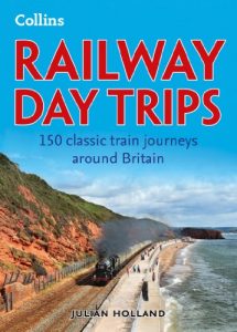 Download Railway Day Trips: 150 classic train journeys around Britain pdf, epub, ebook