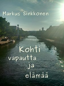 Download Kohti vapautta ja elämää (Finnish Edition) pdf, epub, ebook