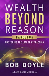 Download Wealth Beyond Reason: [Handbook] Mastering The Law Of Attraction pdf, epub, ebook