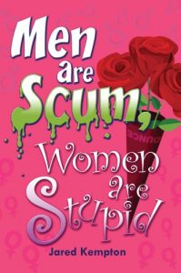 Download Men Are Scum, Women Are Stupid pdf, epub, ebook