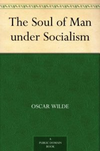 Download The Soul of Man under Socialism pdf, epub, ebook
