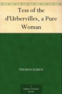 Download Tess of the d’Urbervilles, a Pure Woman pdf, epub, ebook