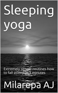 Download Sleeping yoga: Extremely simple routines how to fall asleep in 3 minutes pdf, epub, ebook