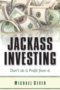 Download Jackass Investing: Don’t do it. Profit from it. pdf, epub, ebook