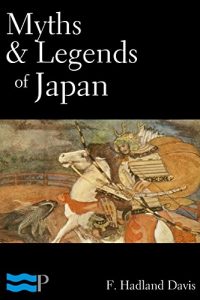 Download Myths & Legends of Japan pdf, epub, ebook