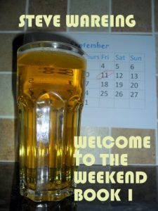 Download Welcome to the Weekend – Book One (A comedy drama for the lads and the girls) pdf, epub, ebook