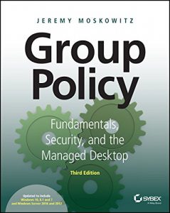 Download Group Policy: Fundamentals, Security, and the Managed Desktop pdf, epub, ebook