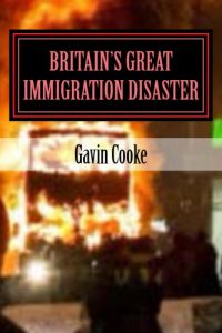 Download Britain’s Great Immigration Disaster pdf, epub, ebook