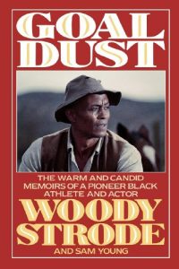 Download Goal Dust: The Warm and Candid Memoirs of a Pioneer Black Athlete and Actor pdf, epub, ebook