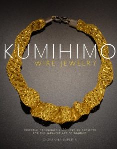 Download Kumihimo Wire Jewelry: Essential Techniques and 20 Jewelry Projects for the Japanese Art of Braiding pdf, epub, ebook