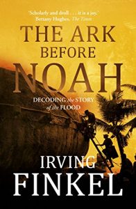 Download The Ark Before Noah: Decoding the Story of the Flood pdf, epub, ebook