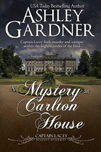 Download A Mystery at Carlton House (Captain Lacey Regency Mysteries Book 12) pdf, epub, ebook