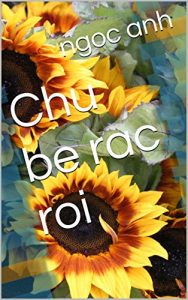 Download Chu be rac roi pdf, epub, ebook