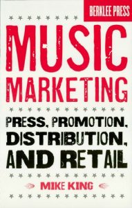 Download Music Marketing: Press, Promotion, Distribution, and Retail pdf, epub, ebook