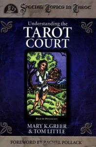 Download Understanding the Tarot Court (Special Topics in Tarot Series) pdf, epub, ebook