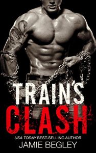 Download Train’s Clash (The Last Riders Book 9) pdf, epub, ebook