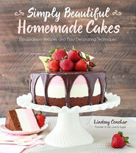 Download Simply Beautiful Homemade Cakes: Extraordinary Recipes and Easy Decorating Techniques pdf, epub, ebook