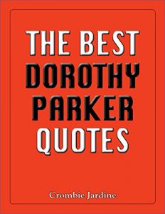 Download The Best Dorothy Parker Quotes (The Best Quotes Book 13) pdf, epub, ebook