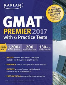 Download GMAT Premier 2017 with 6 Practice Tests: Online + Book + Videos + Mobile (Kaplan Test Prep) pdf, epub, ebook