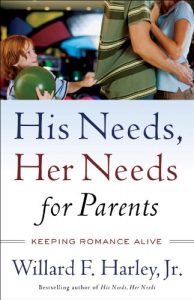 Download His Needs, Her Needs for Parents: Keeping Romance Alive pdf, epub, ebook