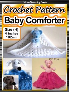 Download Crochet Pattern: Baby Comforter: Beginner Crochet (Animal Crochet | Animal Amigurumi) pdf, epub, ebook
