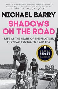 Download Shadows on the Road: Life at the Heart of the Peloton, from US Postal to Team Sky pdf, epub, ebook