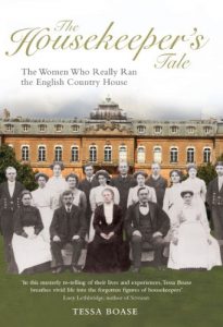 Download The Housekeeper’s Tale: The Women Who Really Ran the English Country House pdf, epub, ebook