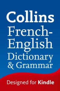 Download Collins French to English (One Way) Dictionary & Grammar (French Edition) pdf, epub, ebook