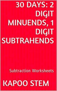 Download 30 Subtraction Worksheets with 2-Digit Minuends, 1-Digit Subtrahends: Math Practice Workbook (30 Days Math Subtraction Series) pdf, epub, ebook