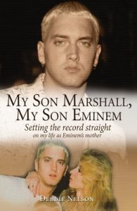 Download My Son Marshall, My Son Eminem: Setting the Record Straight on My Life as Eminem’s Mother pdf, epub, ebook