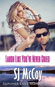 Download Laugh Like You’ve Never Cried (Summer Lake 5) pdf, epub, ebook