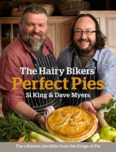 Download The Hairy Bikers’ Perfect Pies: The Ultimate Pie Bible from the Kings of Pies pdf, epub, ebook