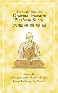 Download The Sixth Patriarch’s Dharma Treasure Platform Sutra pdf, epub, ebook