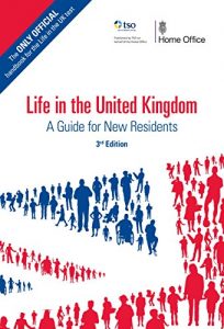 Download Life in the United Kingdom: A Guide for New Residents, 3rd edition pdf, epub, ebook