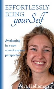 Download Effortlessly being yourSelf: Awakening in a new consciousness’ perspective pdf, epub, ebook