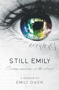 Download Still Emily: Seeing Rainbows in the Silence pdf, epub, ebook