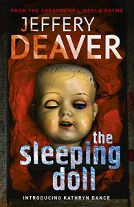 Download The Sleeping Doll: Kathryn Dance Book 1 (Kathryn Dance thrillers) pdf, epub, ebook