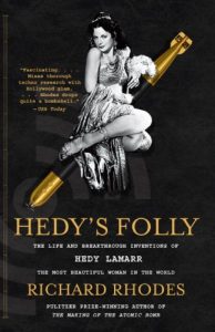 Download Hedy’s Folly: The Life and Breakthrough Inventions of Hedy Lamarr, the Most Beautiful Woman in the World pdf, epub, ebook