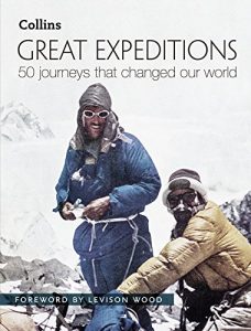 Download Great Expeditions: 50 Journeys that changed our world pdf, epub, ebook