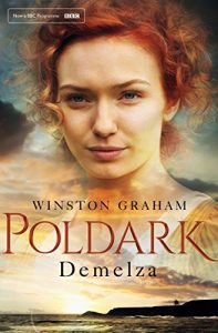 Download Demelza: A Novel of Cornwall 1788-1790 (Poldark Book 2) pdf, epub, ebook