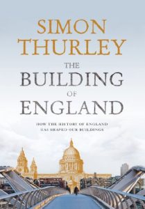 Download The Building of England: How the History of England Has Shaped Our Buildings pdf, epub, ebook