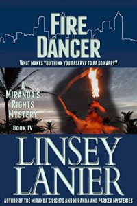 Download Fire Dancer: Book IV (A Miranda’s Rights Mystery 4) pdf, epub, ebook