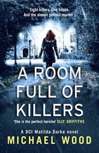 Download A Room Full of Killers (DCI Matilda Darke, Book 3) pdf, epub, ebook