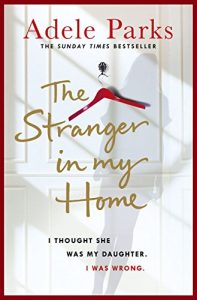 Download The Stranger In My Home: I thought she was my daughter. I was wrong. pdf, epub, ebook