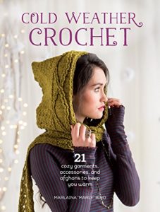 Download Cold Weather Crochet: 21 Cozy Garments, Accessories, and Afghans to Keep You Warm pdf, epub, ebook