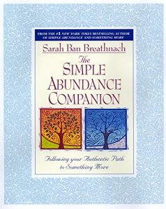 Download The Simple Abundance Companion: Following Your Authentic Path to Something More pdf, epub, ebook