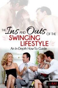 Download The Ins And Outs of the Swinging Lifestyle: An In-Depth How-To Guide pdf, epub, ebook