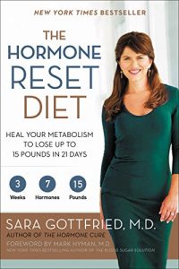 Download The Hormone Reset Diet: Heal Your Metabolism to Lose Up to 15 Pounds in 21 Days pdf, epub, ebook