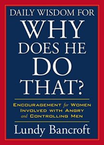 Download Daily Wisdom for Why Does He Do That?: Encouragement for Women Involved with Angry and Controlling Men pdf, epub, ebook
