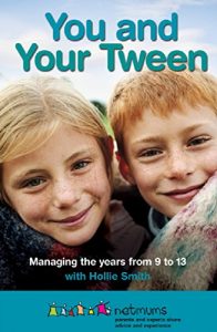 Download You and Your Tween: Managing the years from 9 to 13 pdf, epub, ebook